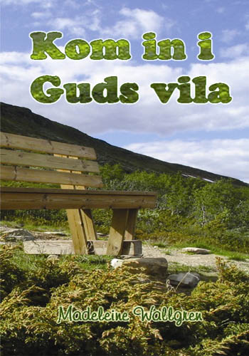 Wallgren, Madeleine | Kom in i Guds vila