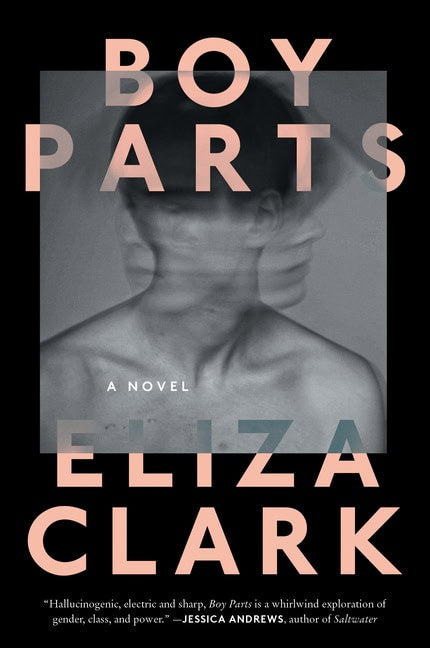 Clark, Eliza | Boy Parts
