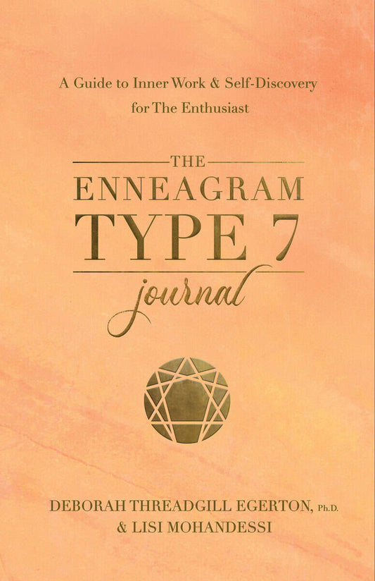 Threadgill Egerton, Ph.D., Deborah | The Enneagram Type 7 Journal