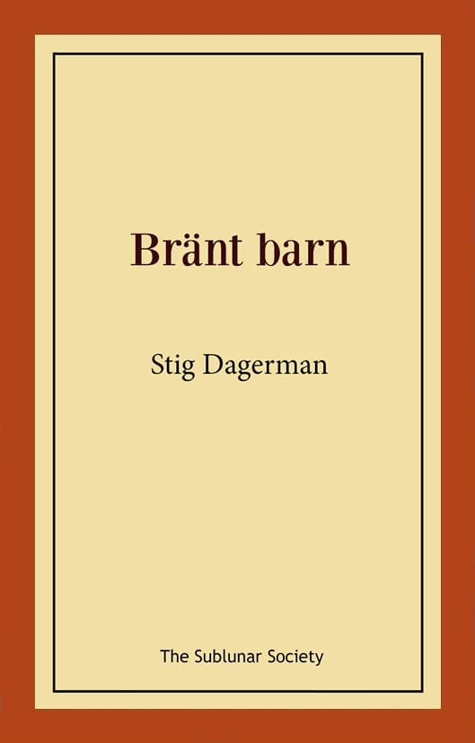 Dagerman, Stig | Bränt barn