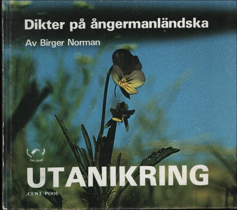 Norman, Birger | UTANIKRING : Dikter på ångermanländska