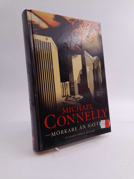 Connelly, Michael | Mörkare än natten : [en Harry Bosch-deckare]