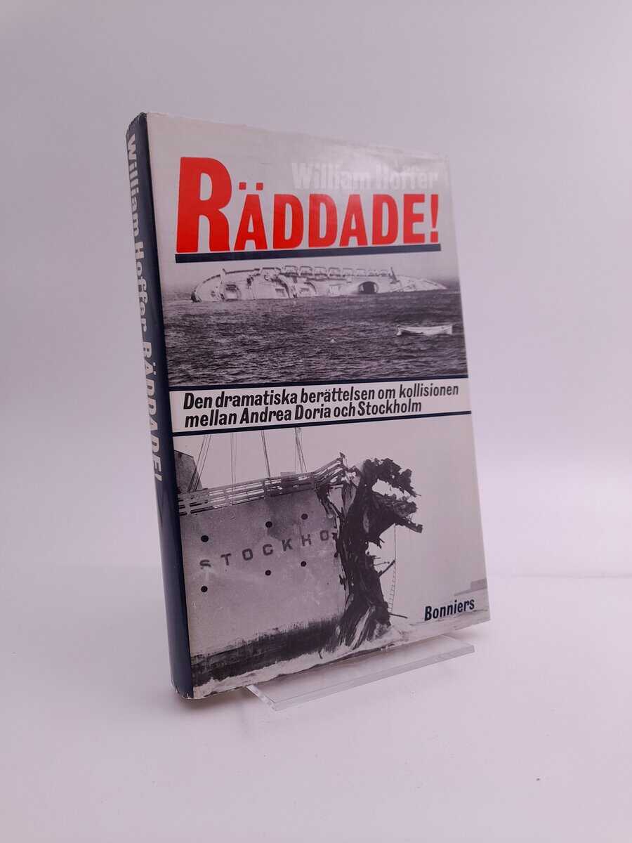 Hoffer, William | Räddade! : Den dramatiska berättelsen om kollisionen mellan Andrea Doria och Stockholm