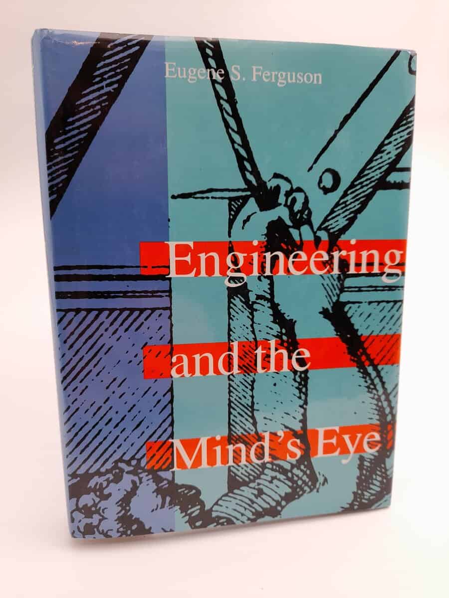 Ferguson, Eugene S. | Engineering and the mind's eye