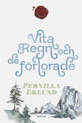 Eklund, Pernilla | Vita regn och de förlorade