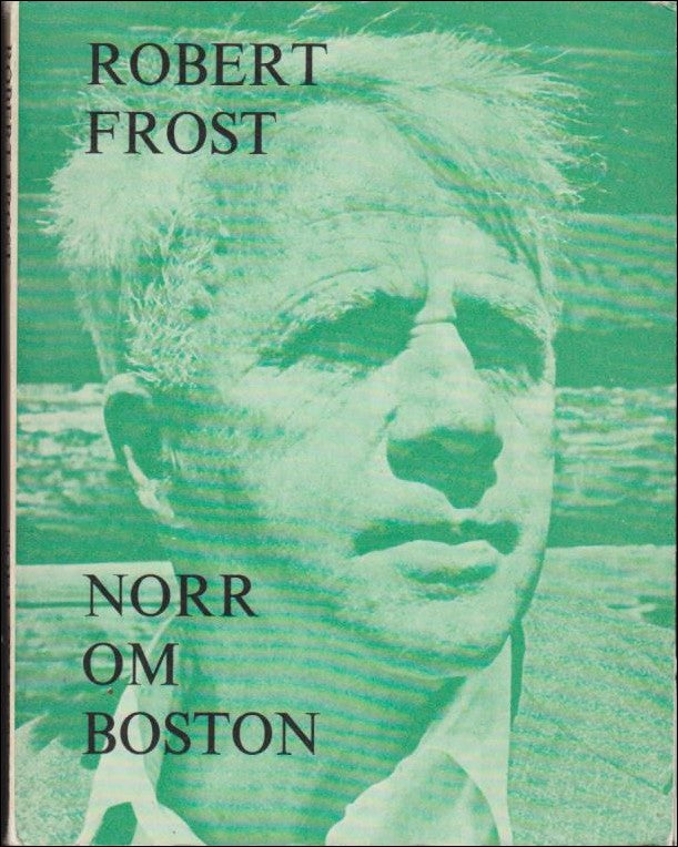 Frost, Robert | Norr om Boston