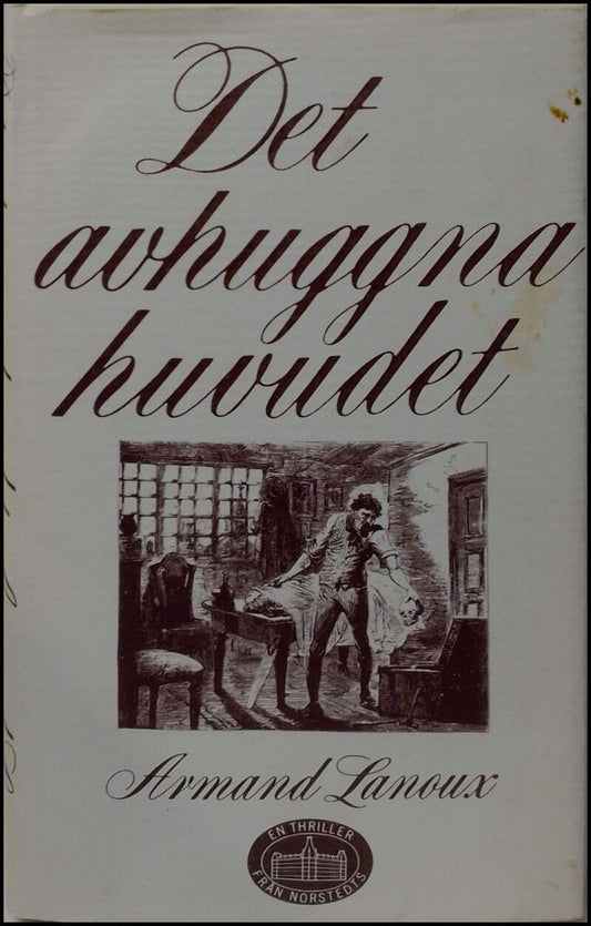 Lanoux, Armand | Det avhuggna huvudet