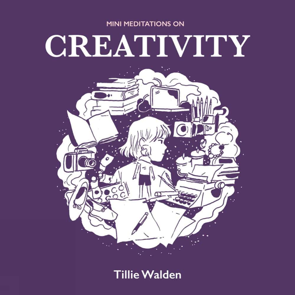 Tillie Walden | Mini Meditations On Creativity