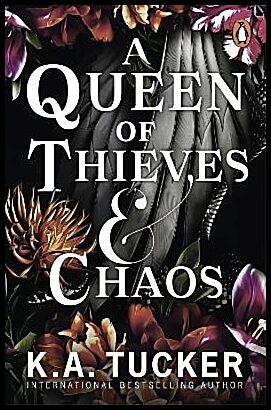 Tucker, K.A. | A Queen of Thieves and Chaos