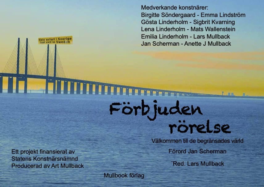 Mullback, Lars [red.] | Förbjuden rörelse : En utställningskatalog från Art Mullback