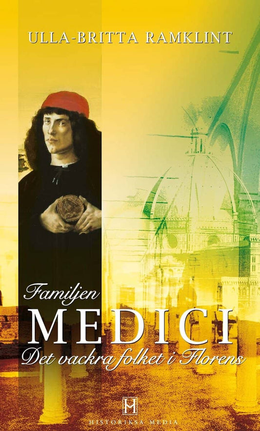 Ramklint, Ulla Britta | Familjen Medici : Det vackra folket i Florens