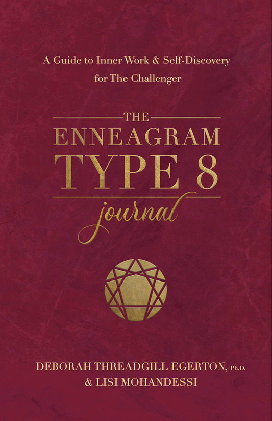 Threadgill Egerton, Ph.D., Deborah | The Enneagram Type 8 Journal