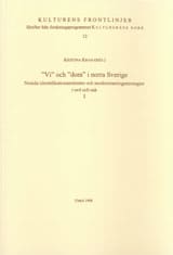 Kram, Kristina | 'Vi' och 'dom' i norra Sverige Nutida identifikationsmönster och moderniseringsstrategier i ord och sak