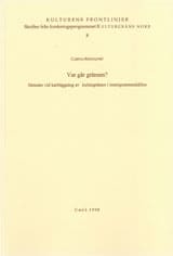 Rönnqvist, Carina | Var går gränsen? Metoder vid kartläggning av kulturgränser i immigrantsamhällen