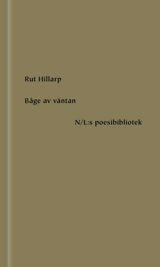 Hillarp, Rut | Båge av väntan