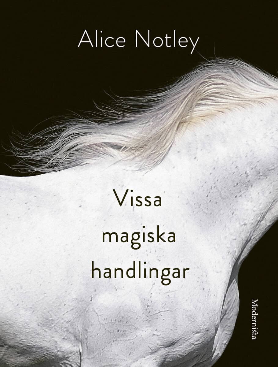 Notley, Alice | Vissa magiska handlingar