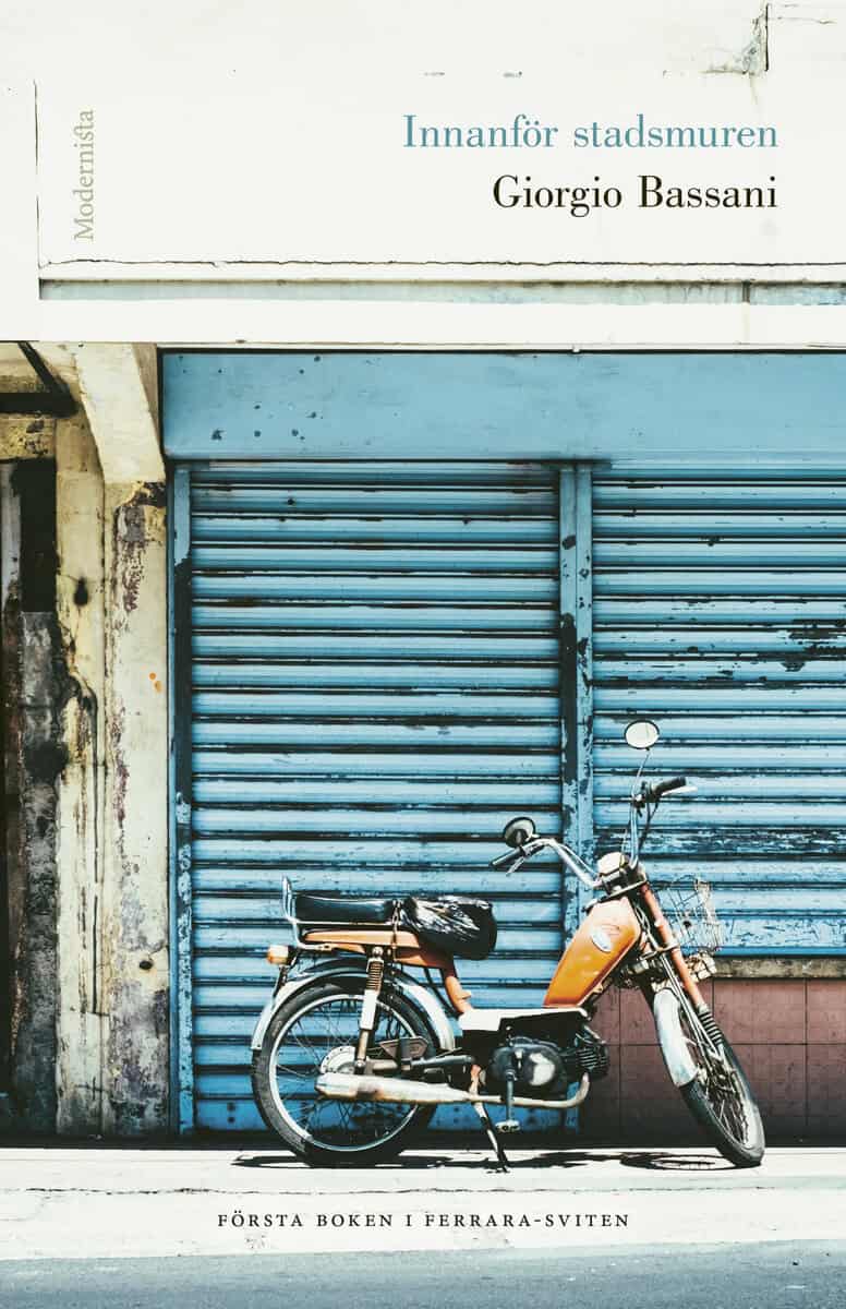 Bassani, Giorgio | Innanför stadsmuren