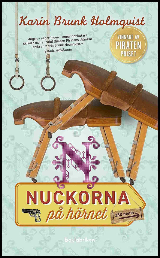 Brunk Holmqvist, Karin | Nuckorna på hörnet