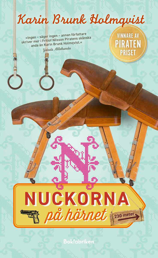 Brunk Holmqvist, Karin | Nuckorna på hörnet
