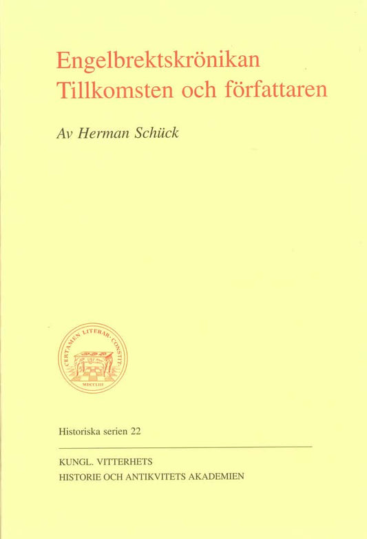Schück, Herman | Engelbrektskrönikan : Tillkomsten och författaren