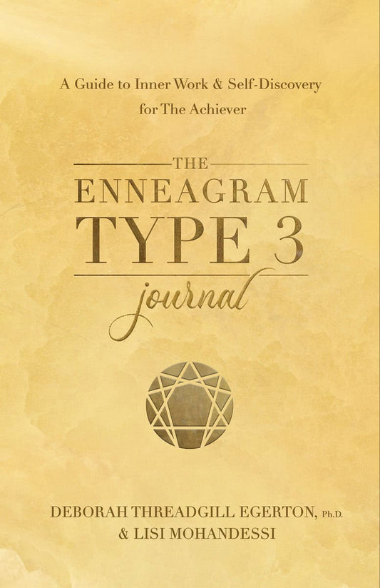 Threadgill Egerton, Ph.D., Deborah | The Enneagram Type 3 Journal