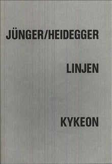 Heidegger, Martin | Jünger, Ernst | Linjen