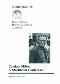 Nilsson, Nils Åke | Czeslaw Milosz. A Stockholm Conference : September 9-11, 1991