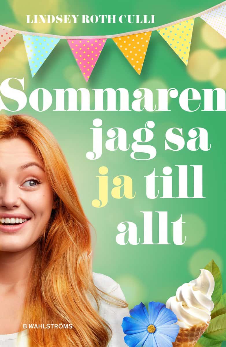 Roth Culli, Lindsey | Sommaren jag sa ja till allt