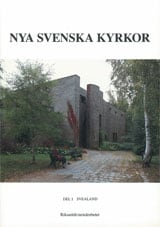 Illerstad, Lennart | Nya svenska kyrkor : Del 1. Svealand