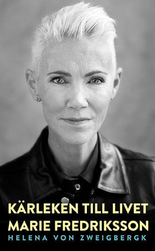 Fredriksson, Marie | Zweigbergk, Helena von | Kärleken till livet