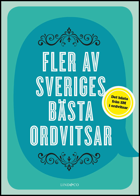 Jansson, Isak| Ströbaek, Pontus [red.] | Fler av Sveriges bästa ordvitsar