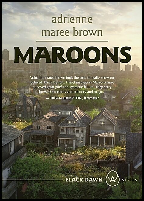 adrienne maree brown | Maroons : A Grievers Novel