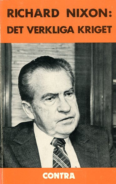 Nixon, Richard | Det verkliga kriget