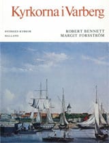 Bennett, Robert| Forsström, Margit | Halland : Kyrkorna i Varberg