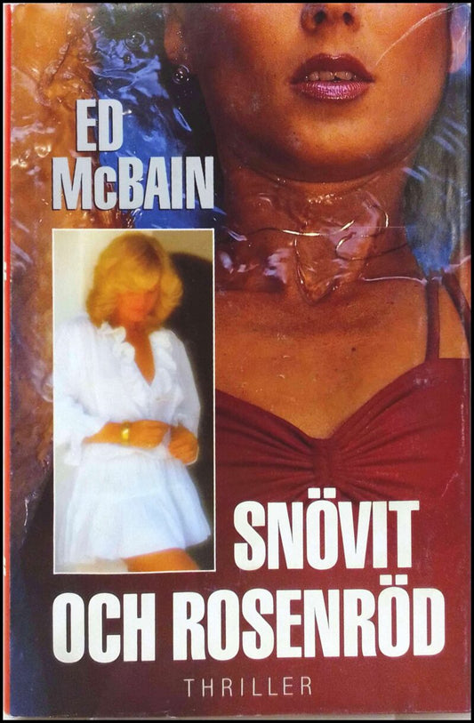 MCBAIN, ED | SNÖVIT OCH ROSENRÖD