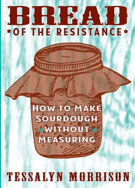 Tessalyn Morrison | Bread Of The Resistance