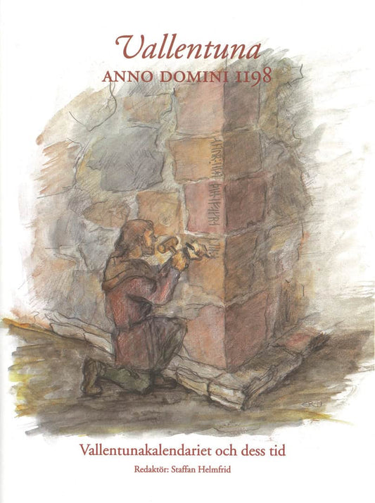 Helmfrid, Staffan | Vallentuna anno domini 1198