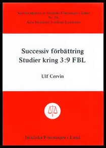 Cervin, Ulf | Successiv förbättring Studier kring 3:9 FBL