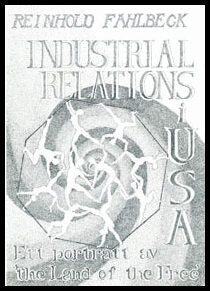 Fahlbeck, Reinhold | Industrial Relations i USA Ett porträtt av 'the Land of the Free'