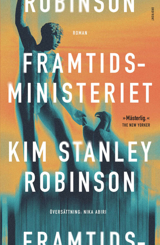 Robinson, Kim Stanley | Framtidsministeriet