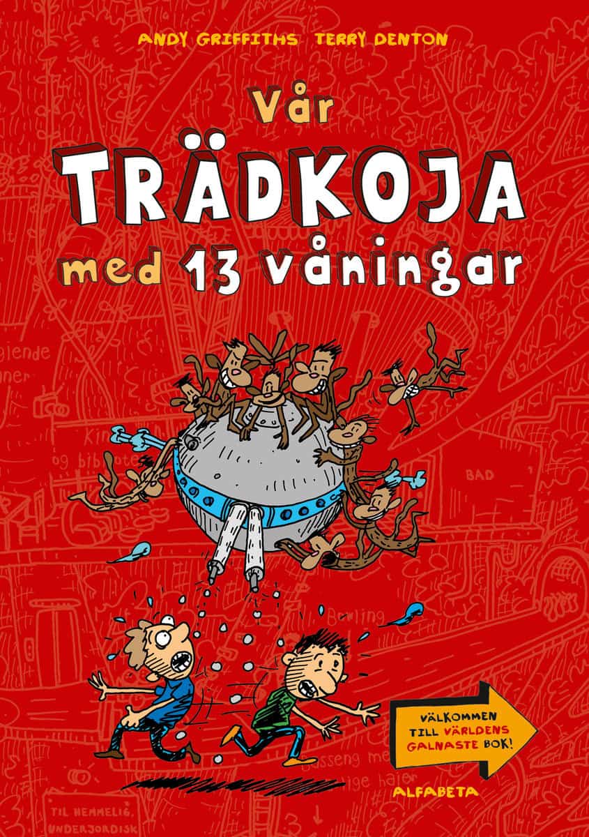 Griffiths, Andy | Vår trädkoja med 13 våningar