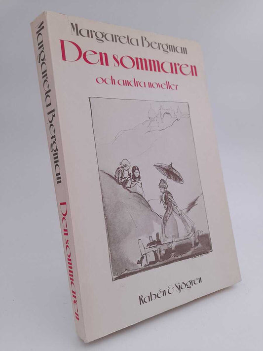 Bergman, Margareta | Den sommaren : och andra noveller