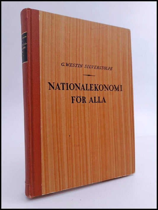 Silverstolpe, G. Westin | Nationalekonomi för alla : Det viktigaste av nationalekonomin i tretton kapitel