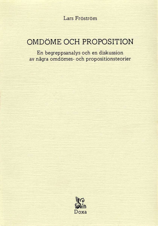 Fröström, Lars | Omdöme och proposition : En begreppsanalys och en diskussion av några omdöm