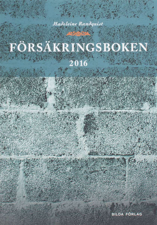 Randquist, Madeleine | Försäkringsboken 2016