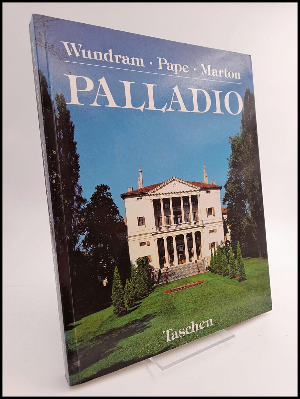 Wundram, Manfred | Pape, Thomas | Andrea Palladio : 1508-1580 : arkitekt mellan renässans och barock