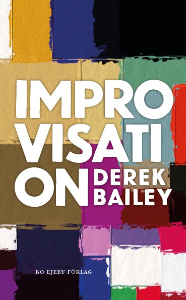 Bailey, Derek | Improvisation