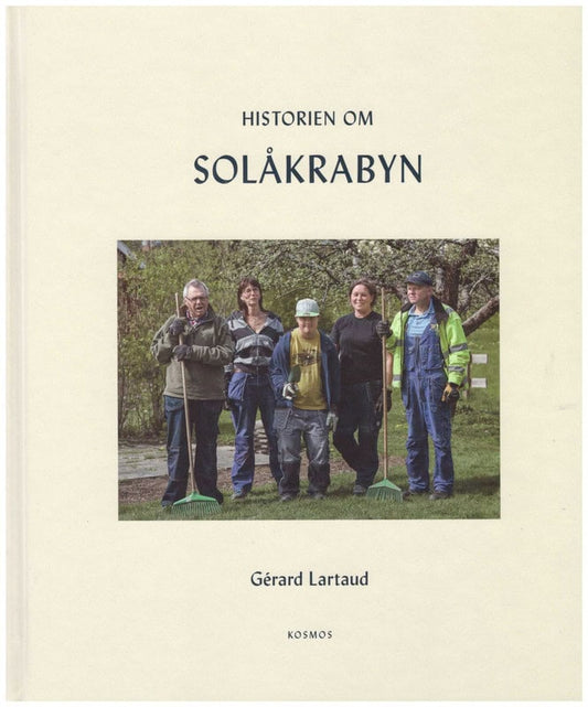 Lartaud, Gerard | Historien om Solåkrabyn