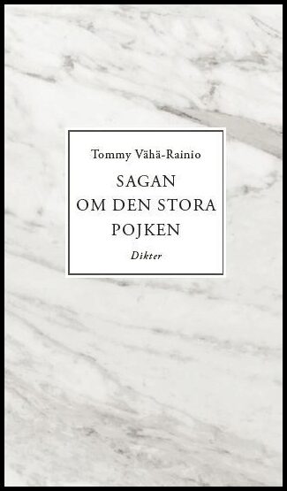 Vähä-Rainio, Tommy | Sagan om den stora pojken