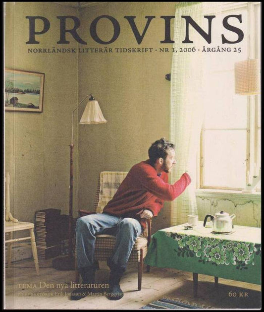 Provins | 2006 / 1 : Den nya litteraturen